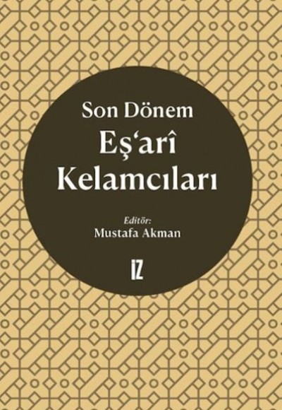 Son Dönem Eş'ari Kelamcıları Son Dönem Eş'ari Kelamcıları
