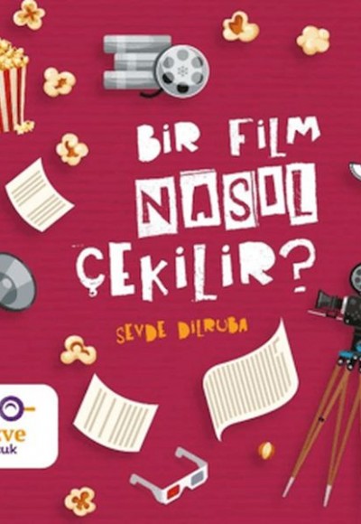 Bir Film Nasıl Çekilir? Bir Film Nasıl Çekilir?