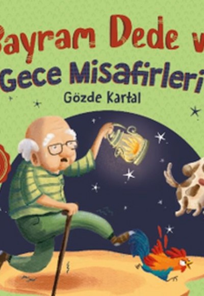 Bayram Dede ve Gece Misafirleri Bayram Dede ve Gece Misafirleri