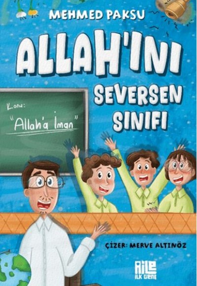 Allah'ını Seversen Sınıfı / Konu: Allah'a İman Allah'ını Seversen Sınıfı / Konu: Allah'a İman