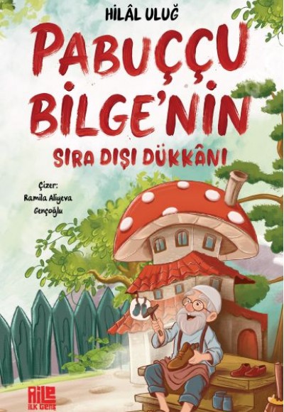 Pabuççu Bilge’nin Sıra Dışı Dükkanı Pabuççu Bilge’nin Sıra Dışı Dükkanı