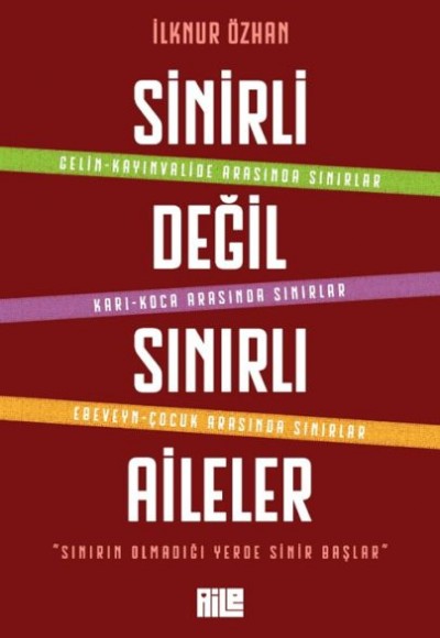 Sinirli Değil Sınırlı Aileler Sinirli Değil Sınırlı Aileler