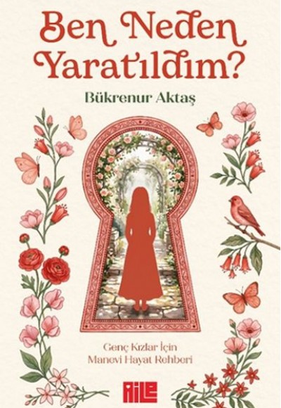 Ben Neden Yaratıldım? Ben Neden Yaratıldım?