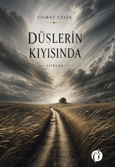 Düşlerin Kıyısında Şiirler Düşlerin Kıyısında Şiirler