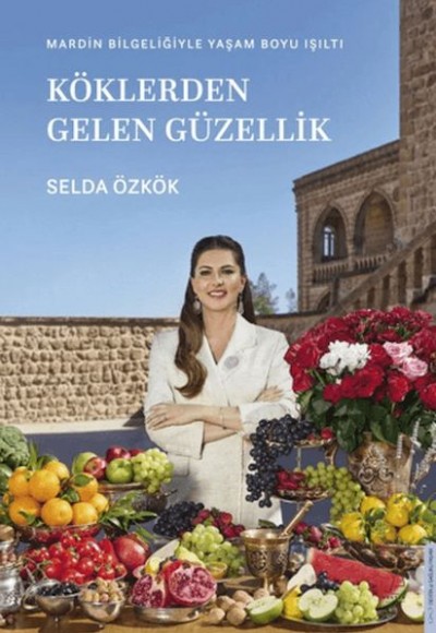 Köklerden Gelen Güzellik Köklerden Gelen Güzellik