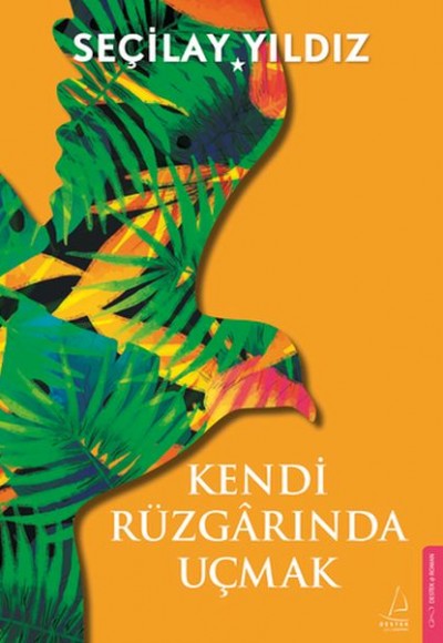 Kendi Rüzgârında Uçmak Kendi Rüzgârında Uçmak