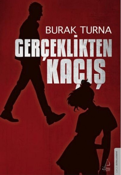 Gerçeklikten Kaçış Gerçeklikten Kaçış