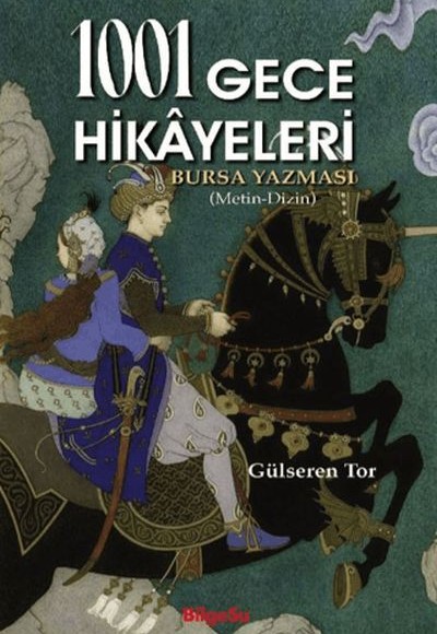 1001 Gece Hikayeleri Bursa Yazması (Metin-Dizin) 1001 Gece Hikayeleri Bursa Yazması (Metin-Dizin)