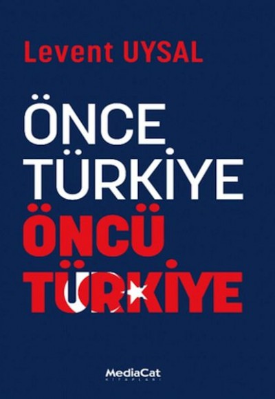 Önce Türkiye Öncü Türkiye Önce Türkiye Öncü Türkiye
