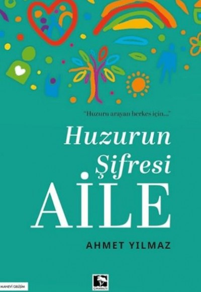 Huzurun Şifresi Aile Huzurun Şifresi Aile