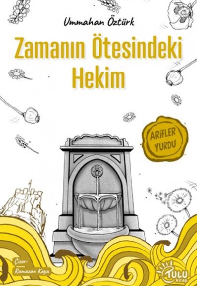 Zamanın Ötesindeki Hekim Zamanın Ötesindeki Hekim