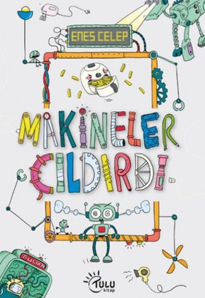 Makineler Çıldırdı