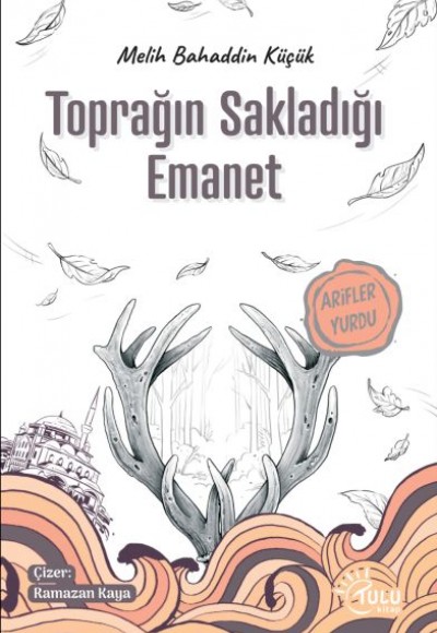 Toprağın Sakladığı Emanet Toprağın Sakladığı Emanet