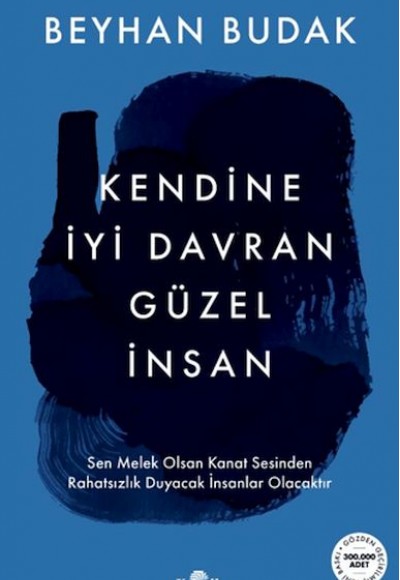 Kendine İyi Davran Güzel İnsan Kendine İyi Davran Güzel İnsan