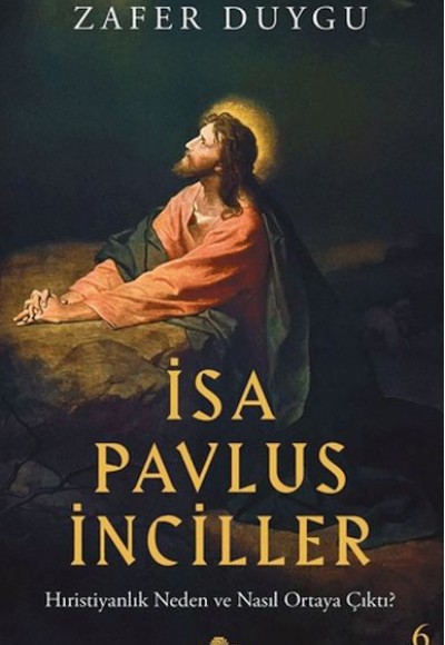 İsa, Pavlus, İnciller İsa, Pavlus, İnciller