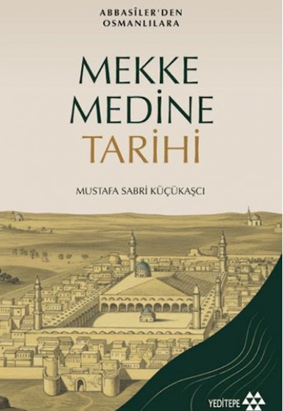 Mekke Medine Tarihi Mekke Medine Tarihi