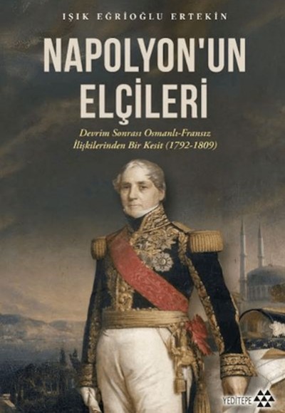 Napolyon’un Elçileri Napolyon’un Elçileri