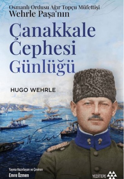 Çanakkale Cephesi Günlüğü Çanakkale Cephesi Günlüğü