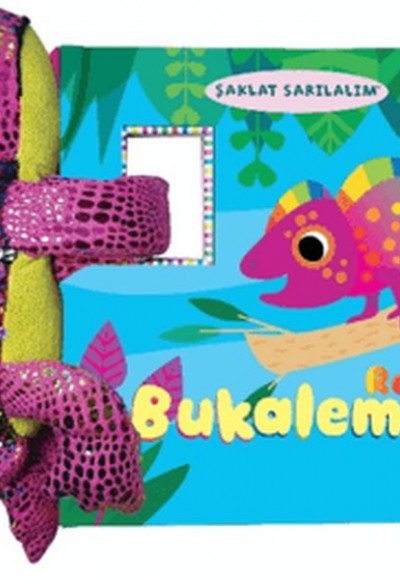 Şaklat Sarılalım - Renkli Bukalemun (Oyuncaklı Kitap)