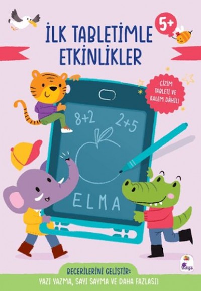 İlk Tabletimle Etkinlikler 5+ Yaş İlk Tabletimle Etkinlikler 5+ Yaş
