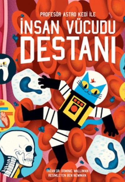 Profesör Astro Kedi ile İnsan Vücudu Destanı Profesör Astro Kedi ile İnsan Vücudu Destanı