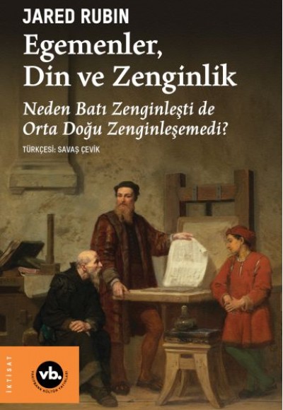 Egemenler, Din ve Zenginlik Egemenler, Din ve Zenginlik