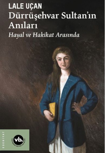 Dürrüşehvar Sultan'ın Anıları
