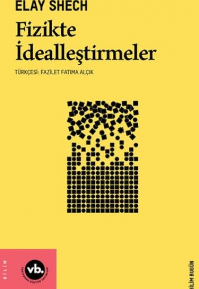 Fizikte İdealleştirmeler Fizikte İdealleştirmeler