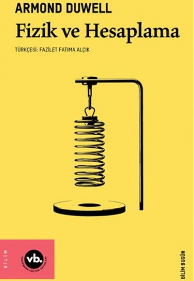 Fizik ve Hesaplama Fizik ve Hesaplama