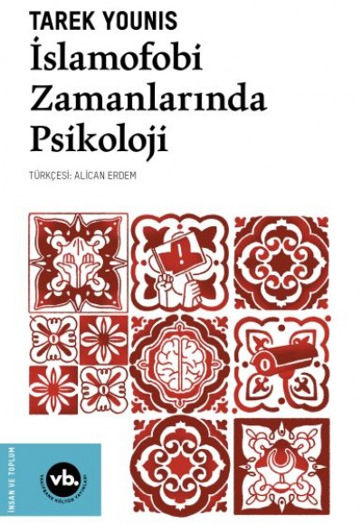 İslamofobi Zamanlarında Psikoloji İslamofobi Zamanlarında Psikoloji