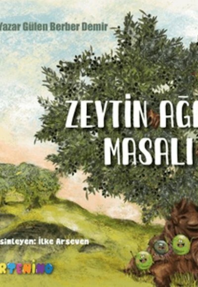 Zeytin Ağacı Masalı Zeytin Ağacı Masalı