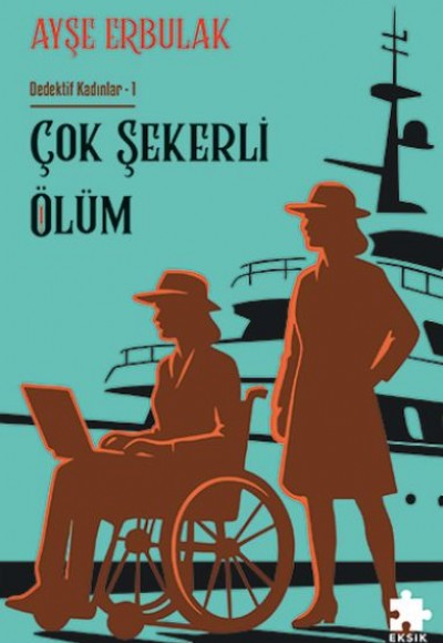 Çok Şekerli Ölüm - Dedektif Kadınlar- 1 Çok Şekerli Ölüm - Dedektif Kadınlar- 1