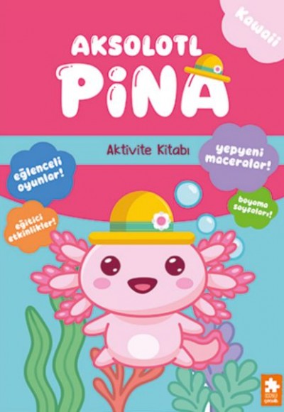 Aksolotl Pina - Aktivite Kitabı Aksolotl Pina - Aktivite Kitabı