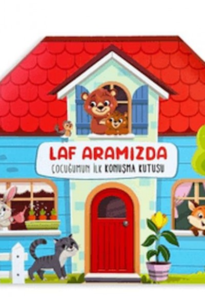 Laf Aramızda Çocuğumun İlk Konuşma Kutusu