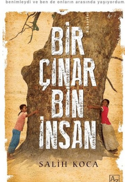 Bir Çınar Bin İnsan Bir Çınar Bin İnsan