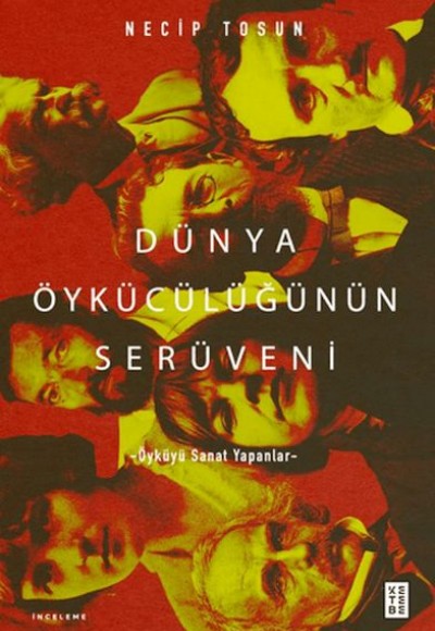 Dünya Öykücülüğünün Serüveni Dünya Öykücülüğünün Serüveni