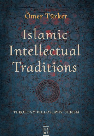 Islamic Intellectual Traditions Islamic Intellectual Traditions