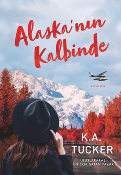 Alaska’nın Kalbinde Alaska’nın Kalbinde