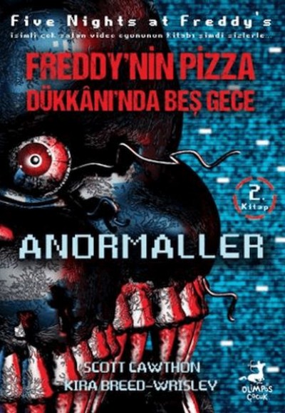 Freddy’nin Pizza Dükkanında Beş Gece Anormaller Freddy’nin Pizza Dükkanında Beş Gece Anormaller
