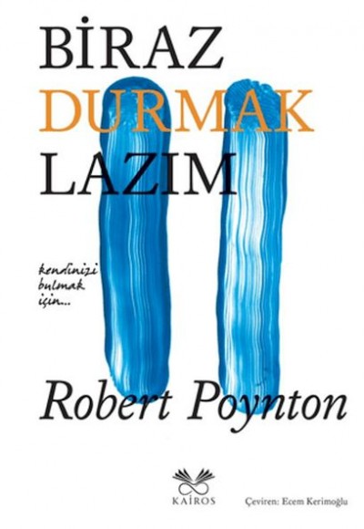 Biraz Durmak Lazım Biraz Durmak Lazım