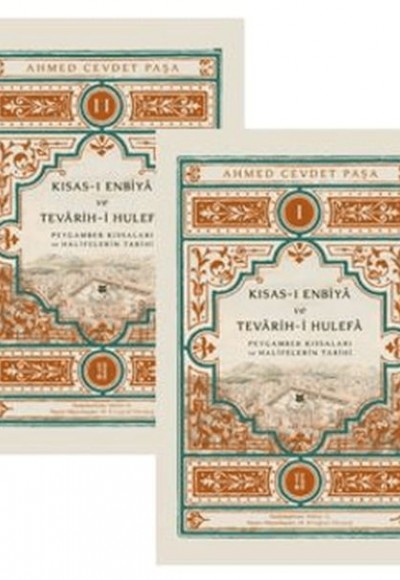 Kısas-ı Enbiyâ ve Tevârih-i Hulefâ (2 Cilt) Kısas-ı Enbiyâ ve Tevârih-i Hulefâ (2 Cilt)
