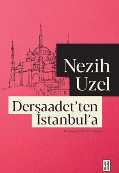Dersaadet'ten İstanbul'a Dersaadet'ten İstanbul'a