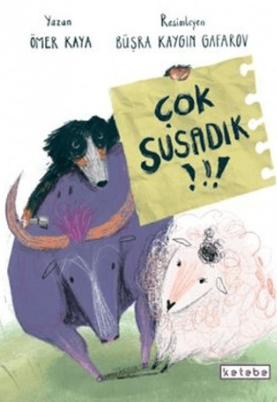 Çok Susadık! Çok Susadık!
