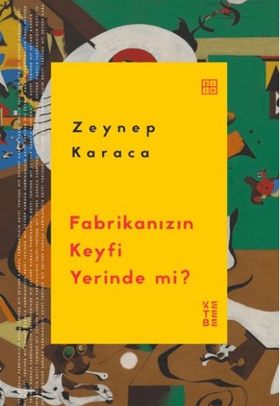 Fabrikanızın Keyfi Yerinde mi? Fabrikanızın Keyfi Yerinde mi?
