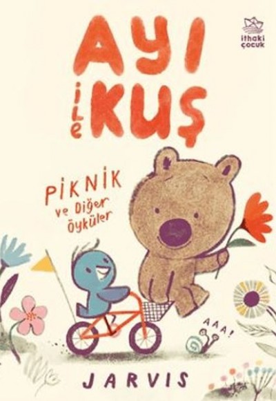 Ayı ile Kuş/Piknik ve Diğer Öyküler Ayı ile Kuş/Piknik ve Diğer Öyküler