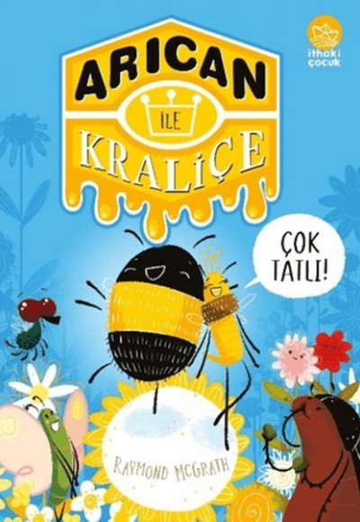 Arıcan ile Kraliçe Arıcan ile Kraliçe