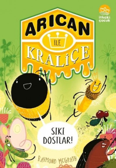 Arıcan İle Kraliçe 2 Sıkı Dostlar!