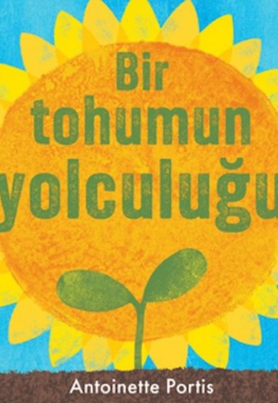 Bir Tohumun Yolculuğu Bir Tohumun Yolculuğu