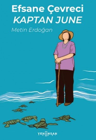 Efsane Çevreci Kaptan June Efsane Çevreci Kaptan June