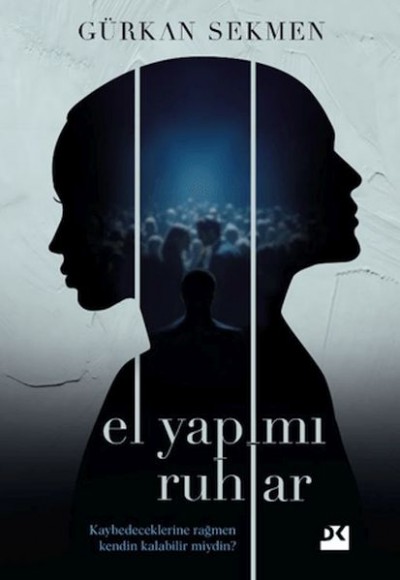 El Yapımı Ruhlar El Yapımı Ruhlar